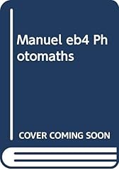Manuel eb4 photomaths d'occasion  Livré partout en France