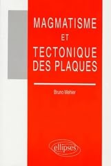 Magmatisme tectonique plaques d'occasion  Livré partout en France