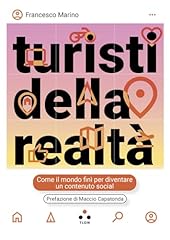 Turisti della realtà. usato  Spedito ovunque in Italia 