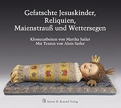 Gefatschte jesuskinder reliqui gebraucht kaufen  Wird an jeden Ort in Deutschland