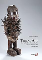 Tribal art vollendete gebraucht kaufen  Wird an jeden Ort in Deutschland