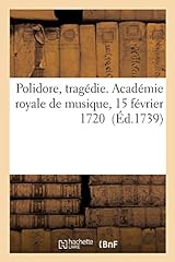 Polidore tragédie. académie d'occasion  Livré partout en France