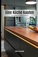 Küche kaufen ratgeber gebraucht kaufen  Wird an jeden Ort in Deutschland