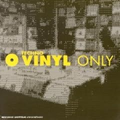 Vinyl only techno d'occasion  Livré partout en Belgiqu
