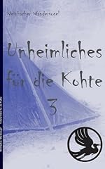 Unheimliches kohte 3 gebraucht kaufen  Wird an jeden Ort in Deutschland