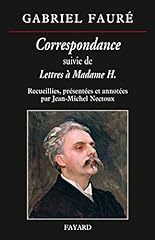 Correspondance gabriel fauré d'occasion  Livré partout en France