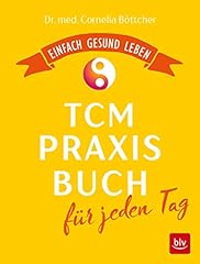 Tcm praxisbuch jeden gebraucht kaufen  Wird an jeden Ort in Deutschland