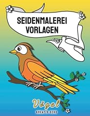 Seidenmalerei vorlagen vögel gebraucht kaufen  Wird an jeden Ort in Deutschland