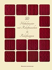 Häkelmuster reliefmaschen rel gebraucht kaufen  Wird an jeden Ort in Deutschland