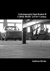 Geheimprojekt opel kadett for sale  Delivered anywhere in Ireland