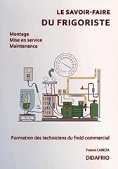 Savoir faire frigoriste d'occasion  Livré partout en France