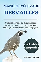 Manuel élevage cailles d'occasion  Livré partout en France