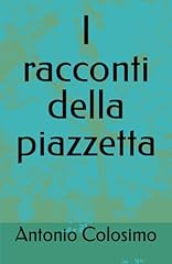 Racconti della piazzetta usato  Spedito ovunque in Italia 