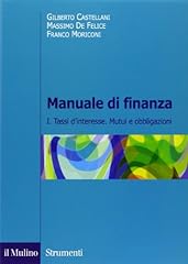 Manuale di finanza. Tassi d'interesse. Mutui e obbligazioni (Vol. 1) usato  Spedito ovunque in Italia 