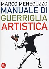 Manuale guerriglia artistica. usato  Spedito ovunque in Italia 