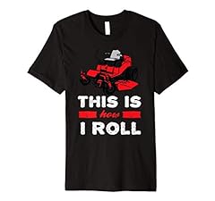 This is how I roll - zero turn riding lawn mower image for sale  Delivered anywhere in USA 