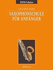 Saxophonschule anleitung zum gebraucht kaufen  Wird an jeden Ort in Deutschland