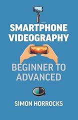 Smartphone videography beginne for sale  Delivered anywhere in UK