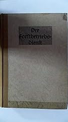 Forstbetriebsdienst lehrbuch d gebraucht kaufen  Wird an jeden Ort in Deutschland