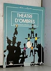 Théâtre ombres silhouettes d'occasion  Livré partout en France
