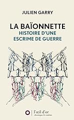 Baïonnette histoire escrime d'occasion  Livré partout en Belgiqu