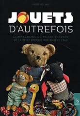 Jouets autrefois compagnons d'occasion  Livré partout en France