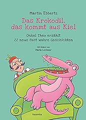 Krokodil kommt kiel gebraucht kaufen  Wird an jeden Ort in Deutschland