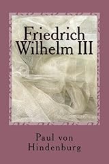 Friedrich wilhelm iii d'occasion  Livré partout en France
