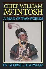 Chief william mcintosh for sale  Delivered anywhere in USA 