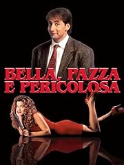 Bella pazza pericolosa usato  Spedito ovunque in Italia 