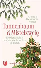 Tannenbaum mistelzweig geschic gebraucht kaufen  Wird an jeden Ort in Deutschland