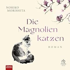 Magnolienkatzen roman gebraucht kaufen  Wird an jeden Ort in Deutschland