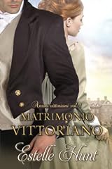 Un matrimonio vittoriano: Amori vittoriani Vol. 1 usato  Spedito ovunque in Italia 