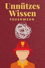 Unnützes wissen feuerwehr gebraucht kaufen  Wird an jeden Ort in Deutschland