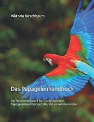 Papageienhandbuch nachschlagwe gebraucht kaufen  Wird an jeden Ort in Deutschland