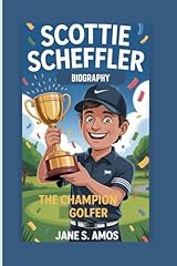 Scottie scheffler biography for sale  Delivered anywhere in USA 