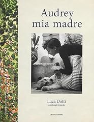Audrey mia madre. usato  Spedito ovunque in Italia 