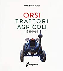 Orsi. trattori agricoli usato  Spedito ovunque in Italia 