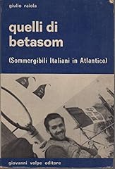 Quelli betasom sommergibili usato  Spedito ovunque in Italia 