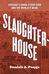 Slaughterhouse chicago union for sale  Delivered anywhere in USA 