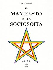 Manifesto della sociosofia usato  Spedito ovunque in Italia 