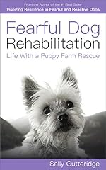 Fearful dog rehabilitation for sale  Delivered anywhere in USA 