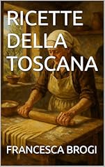 Ricette della toscana usato  Spedito ovunque in Italia 