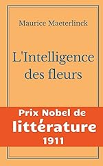 Intelligence fleurs nobel d'occasion  Livré partout en Belgiqu