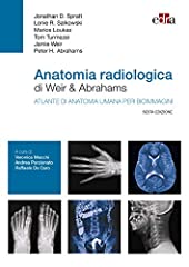 Anatomia radiologica weir usato  Spedito ovunque in Italia 