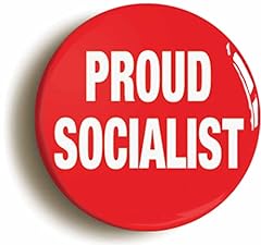 Proud socialist badge for sale  Delivered anywhere in UK