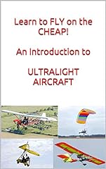 Learn to FLY on the CHEAP! An Introduction to ULTRALIGHT for sale  Delivered anywhere in USA 