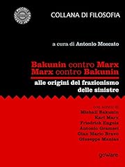 Bakunin contro marx. usato  Spedito ovunque in Italia 