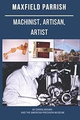 Maxfield parrish machinist for sale  Delivered anywhere in USA 