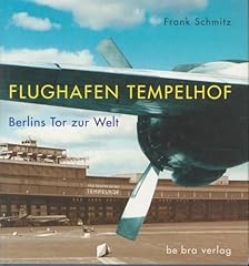 Flughafen tempelhof berlins gebraucht kaufen  Wird an jeden Ort in Deutschland